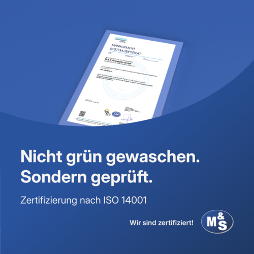 3D-Grafik eines Zertifikats. – Text:​  Nicht grün gewaschen. Sondern geprüft. ​  Zertifizierung nach ISO 14001. – Logo M&S Armaturen GmbH – Text: Wir sind zertifiziert.
